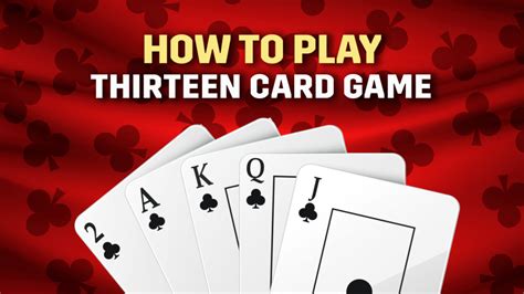 How to play Thirteen & Game Rules with Video.